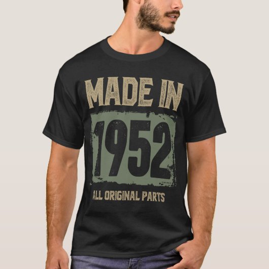 gemaakt in 1952 alle oorspronkelijke onderdelen t-shirt (Voorkant)