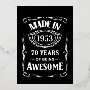 Gemaakt in 1953, 70 jaar geweldige 2023 dag folie uitnodiging