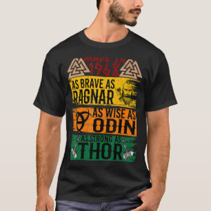 Gemaakt in 1968 zo dapper als Ragnar zo wijs als O T-shirt
