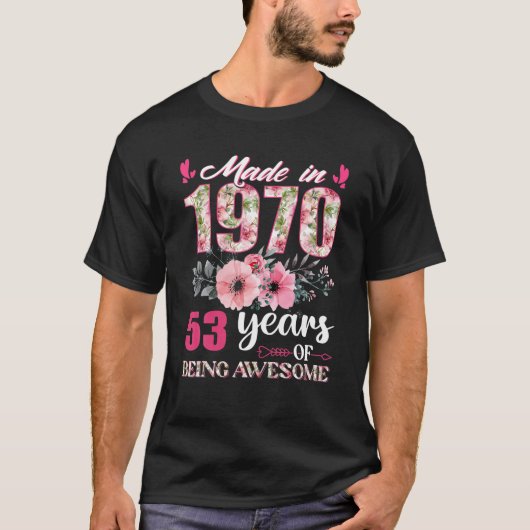 Gemaakt in 1970 Bloem 53 Jaar Oud 53e Verjaardagsc T-shirt (Voorkant)