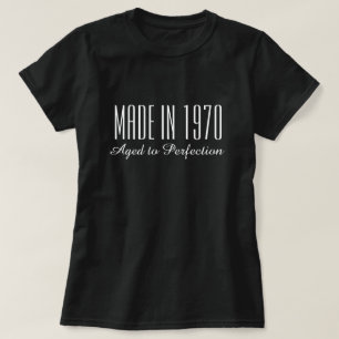 Gemaakt in 1970 tot perfectie grappige verjaardag t-shirt