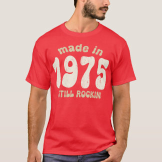 Gemaakt in 1975 nog steeds schommelende  nummers 1 t-shirt