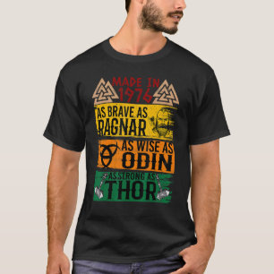 Gemaakt in 1976 zo dapper als Ragnar zo wijs als O T-shirt