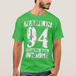 Gemaakt in 1994 Happy Birthday to Me Nana Mom Tant T-shirt