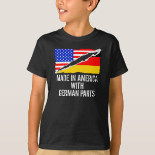 Gemaakt in Amerika met Duitse onderdelen T-shirt