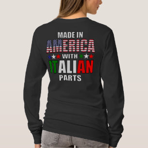 Gemaakt in Amerika met Italiaanse onderdelen T-shirt