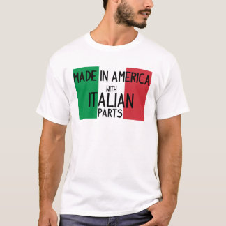 Gemaakt in Amerika met Italiaanse onderdelen T-shirt