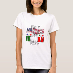 Gemaakt in Amerika met Italiaanse onderdelen T-shirt