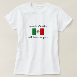 gemaakt in Amerika met Mexicaanse onderdelen T-shirt