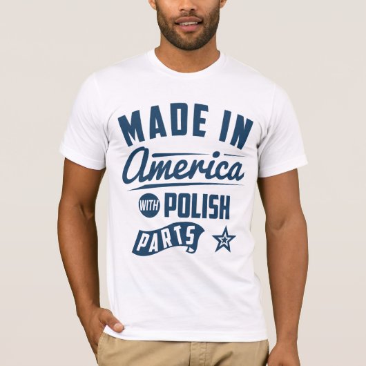 Gemaakt in Amerika met Poolse onderdelen T-shirt (Voorkant)