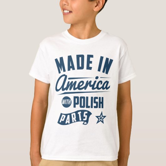 Gemaakt in Amerika met Poolse onderdelen T-shirt (Voorkant)