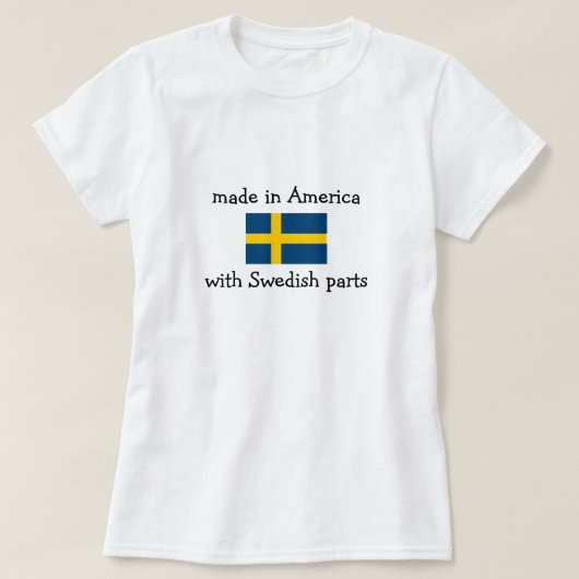 gemaakt in Amerika met Zweedse onderdelen T-shirt (Design voorkant)