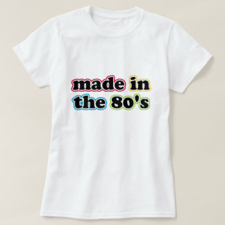 Gemaakt in de 80's T-shirt