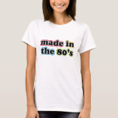 Gemaakt in de 80's T-shirt (Voorkant)