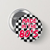 Gemaakt in de jaren 80 ronde button 5,7 cm (Voorkant /achterkant)