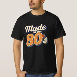 Gemaakt in de jaren 80 t-shirt