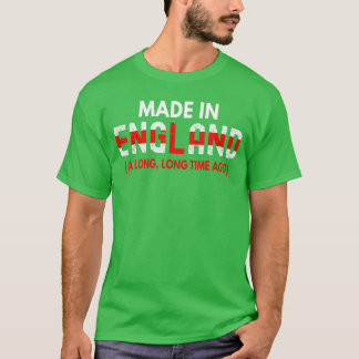 Gemaakt in Engeland Lang geleden Grappige Britse V T-shirt