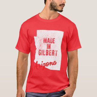 Gemaakt in Gilbert Arizona T-shirt