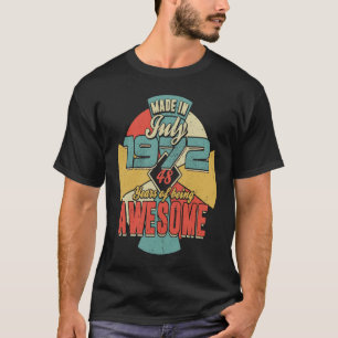 Gemaakt in JULI 1972, 48 jaar Geweldige geboorte T-shirt