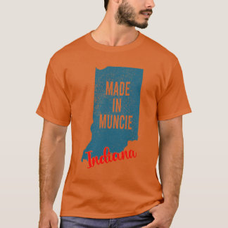Gemaakt in Muncie Indiana 1 T-shirt