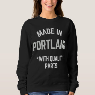 Gemaakt in Portland Slogan geboren in Portland Trui