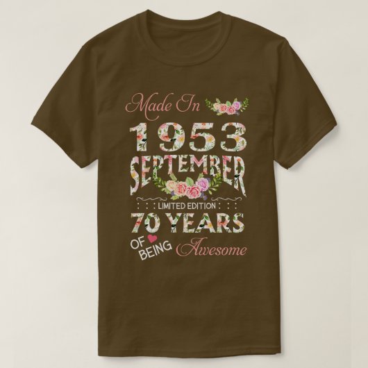 Gemaakt in september 1953 Bloemen 70 jaar oud van T-shirt (Design voorkant)