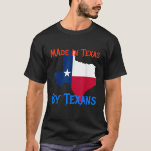 Gemaakt in Texas door Texans Great Novelty Gift T-shirt