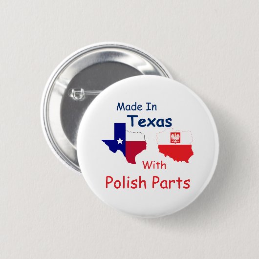 gemaakt in Texas met Poolse onderdelen Ronde Button 5,7 Cm (Voorkant /achterkant)