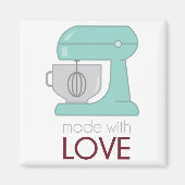 Gemaakt met Love Kitchen Mixer Magneet (Voorkant)