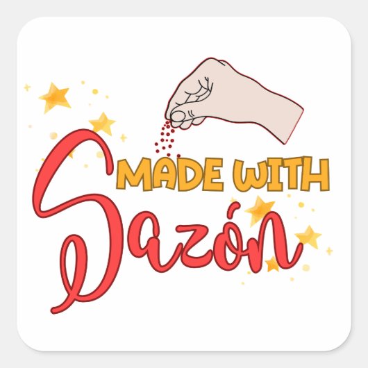 Gemaakt met Sazón en heel veel smaak Vierkante Sticker (Voorkant)