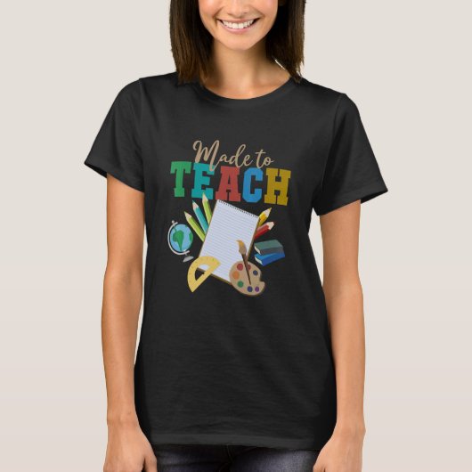 Gemaakt om coole Schattigee Design voor docenten t T-shirt (Voorkant)