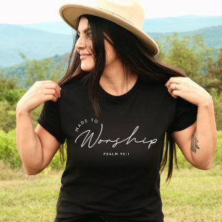 Gemaakt om de Bijbel Bijbelvers te aanbidden T-shirt