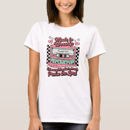Gemaakt Om Te Aanbidden Geloof Lof T-shirt