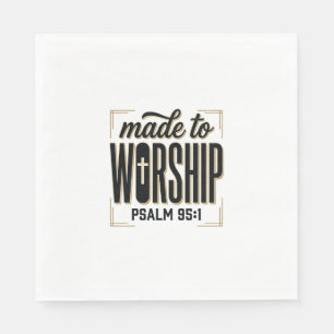 Gemaakt om te aanbidden Psalm 95_1 Christelijke Vi Servet