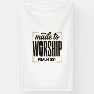Gemaakt om te aanbidden Psalm 95_1 Christelijke Vi Spandoek