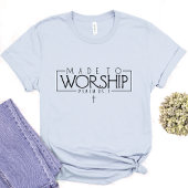 Gemaakt om te aanbidden-Psalm 95:1 Quote- Christel T-shirt