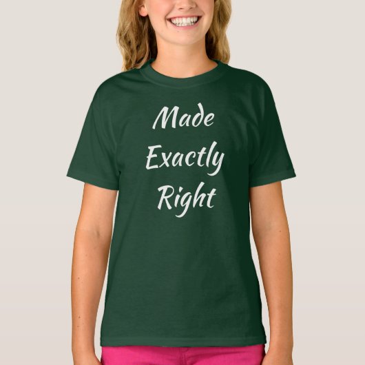 Gemaakt Precies Juiste Meisje's Basic T-shirt (Voorkant)