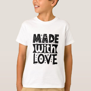 Gemaakt van liefde t-shirt