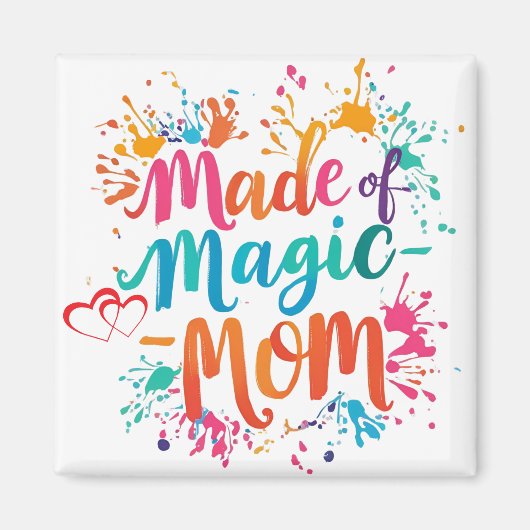 Gemaakt van Magic Mom Magnet (Voorkant)