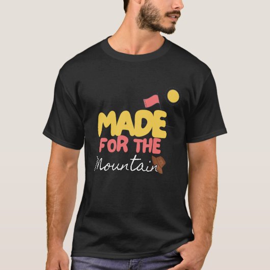 gemaakt voor de bergen t-shirt (Voorkant)