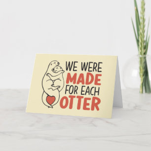 Gemaakt voor elke Otter Cute Pun Funny Valentijnsd Feestdagen Kaart