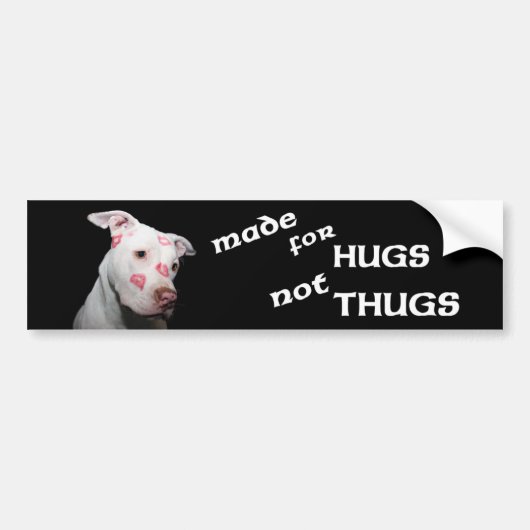 Gemaakt voor hugs, andere dan buisjes, pitbulls bumpersticker (Voorkant)