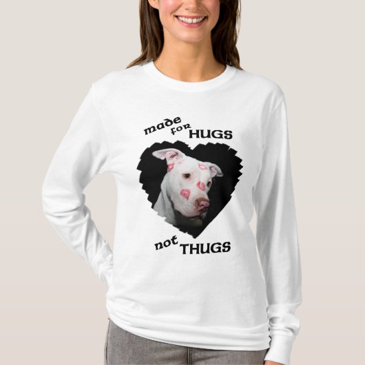 Gemaakt voor hugs, andere dan buisjes, pitbulls t-shirt (Voorkant)