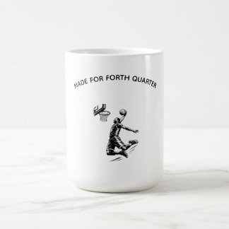 Gemaakt voor shirt-basketbalspeler vierde kwart koffiemok