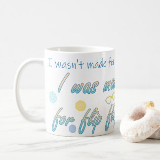 Gemaakt voor teenslippers koffiemok