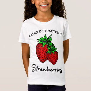 Gemakkelijk afgeleid door aardbeien t-shirt