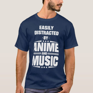 Gemakkelijk Afgeleid Door Anime En Muziek cadeau T-shirt