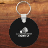 Gemakkelijk afgeleid door Badminton Shuttle Funny  Sleutelhanger (Voorkant)