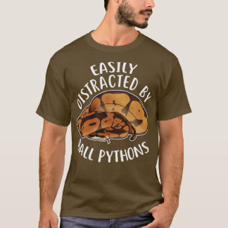 Gemakkelijk afgeleid door bal pythons t-shirt