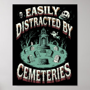 Gemakkelijk Afgeleid Door Begraafplaatsen Grafkerk Poster